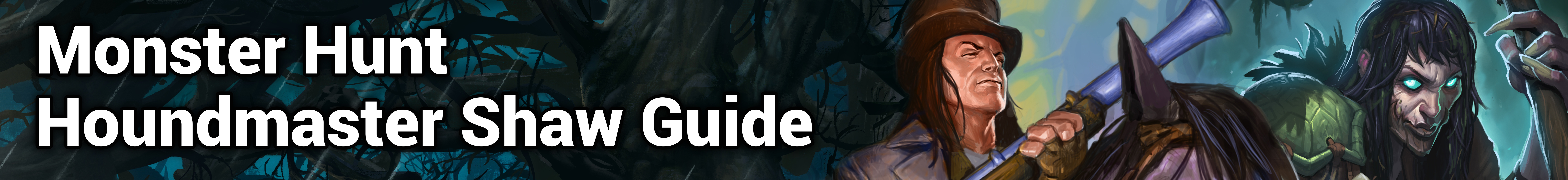 Monster Hunt Houndmaster Shaw Guide - Guides - HearthPwn