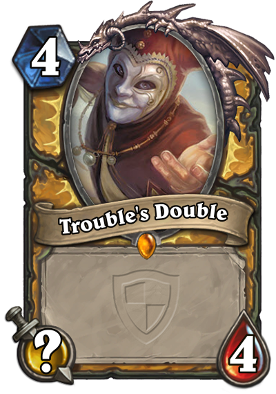 Trouble's Double