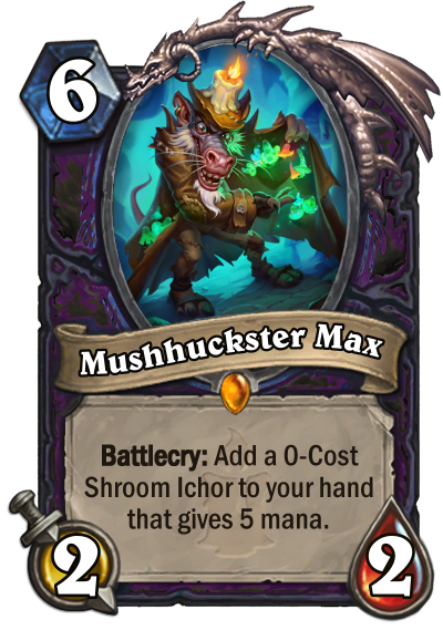 Mushhuckster Max