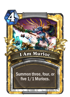 I am Murloc